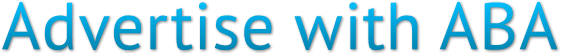 Advertise with ABA Advertise with ABA